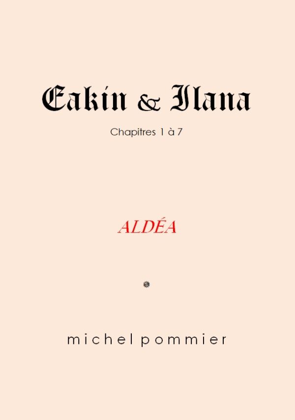 Couverture Eakin & Ilana Chap 1 à 7 Aldéa